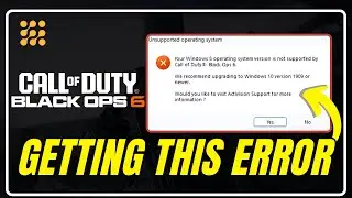 Fix COD Black OPS 6 Error: 'Your Windows Version Is Not Supported' &ndash; Step-by-Step Guide!