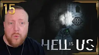 Лучшая современная игра-исследование | Hell is Us | Эпизод 15