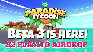 🌴 Paradise Tycoon : Season 2 - Play to Airdrop | Mobile Web3 Game