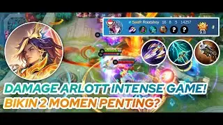ARLOTT GAMEPLAY | DAMAGE ARLOTT INTENSE GAME! BIKIN 2 MOMEN PENTING? | MLBB