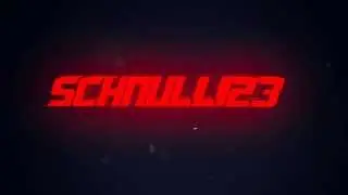 Intro f&uuml;r Schnulli23 made by Nomex&trade; [Full HD]