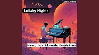 Lullabies in Jazz: Serene Piano Harmonies for Sweet Dreams