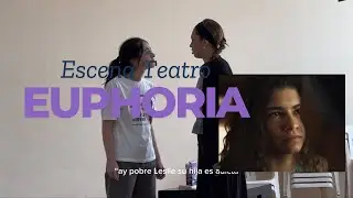 escena euphoria version teatro