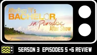 Bachelor In Paradise Season 3 Episodes 5 & 6 Review W/ Ashley Iaconetti & After Show | AfterBuzz TV