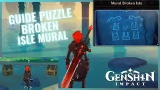 Broken Isle Puzzle Complete Guide Mural Genshin Impact