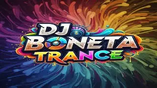 DJ BONETA TRANCE SESI&Oacute;N 1