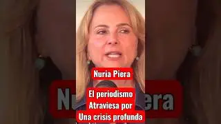 Nuria Piera el periodismo atraviesa por una crisis profunda.#noticias #notird #nuriapiera #nuria