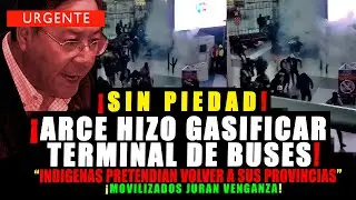 ULTIMO. ARCE SIN PIEDAD. &iexcl;HIZO GASIFICAR TEMINAL DE BUSES! DONDE SE ENCONTRABAN INDIGENAS