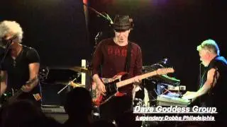 Dave Goddess Group -  I Got Wheels Live @ Legendary Dobbs - Philadelphia