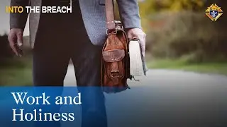 Work and Holiness