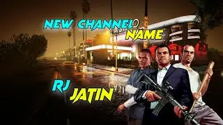 Guess New Channel 🔥 🔥 Name || RJ Jatin ||