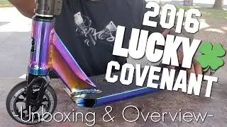 2016 Lucky Covenant Complete - Unboxing and Overview │ The Vault Pro Scooters