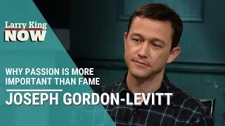 Joseph Gordon-Levitt Shares Why Passion Is More Important Than Fame