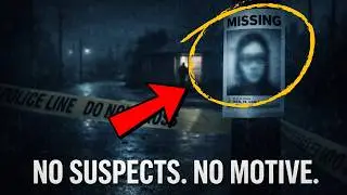 A Missing Person Case With No Suspects and No Motive