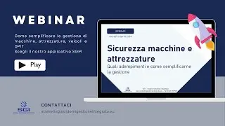 Sicurezza macchine e attrezzature quali adempimenti e come semplificarne la gestione