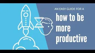 how to be more productive