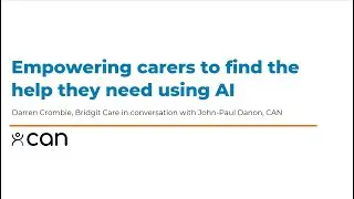 Empowering unpaid carers to find support they need through AI tech