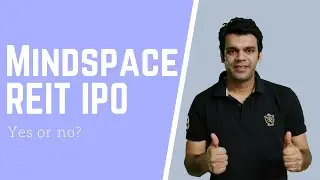 Mindspace REIT IPO- YES OR NO? | Mindscape REIT review and analysis | Mindspace IPO |