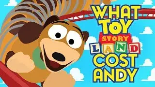 What Did Toy Story Land Cost Andy To Build?