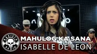 Mahulog Ka Sana by Isabelle De Leon | Rakista Live EP202