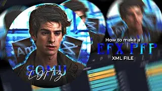 How To Make A EFX PFP ? 🙄🔥 | Ae Inspired PFP XML  | EFX PFP Tutorial |