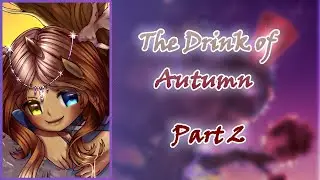 【Speedpaint】 Timelapse Drawing | The Drink of Autumn | Part 2/3