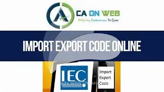 Apply For Import Export Code || IEC Code Online.