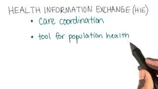 Reasons for HIE - Georgia Tech - Health Informatics in the Cloud