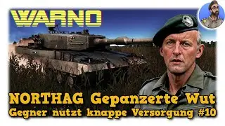WARNO NORTHAG Gepanzerte Wut - Gegner nutzt knappe Versorgung #10