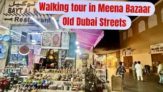 Meena Bazaar walking tour, Bur Dubai souq, Gold Souq Textile Market Creek side Indian Street Foods