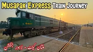Musapak Express Train || Multan To Lahore🚂
