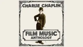 Charlie Chaplin Film Music Anthology - Opening / Sheep (From 
