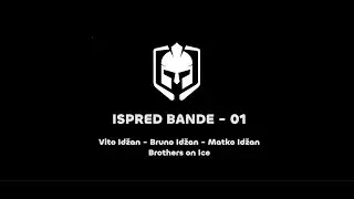 KHL SISAK - ISPRED BANDE  - BROTHERS ON ICE