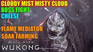 Cloudy Mist Misty Cloud Boss Fight Cheese Black Myth Wukong - Flame Mediator Soak Farming Part 157