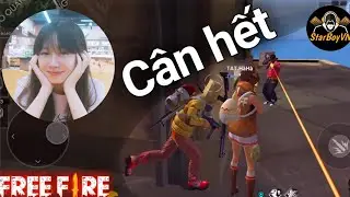 [Garena Free Fire] H&agrave; H&agrave; Come Back | StarBoyVN