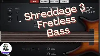 Playing around with Shreddage 3 Fretless Bass with Bitwig 4.3