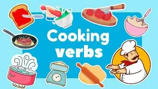 Cooking Verbs for Kids 🍳 | Learn Action Words with Meaning