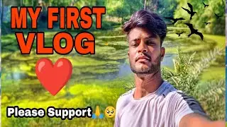 My First Vlog | Kunna Vlog || On YouTube | My First Video 🙏🥺