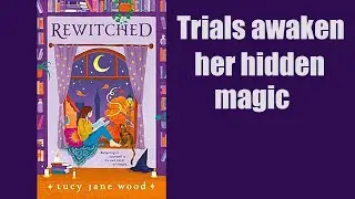 Book   Summary  &mdash; Rewitched by Lucy Jane Wood  @green mountain