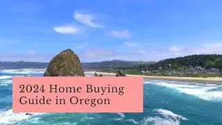 2024 Home Buying Guide in Oregon