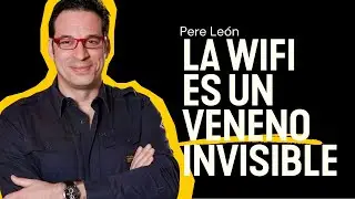 Geobi&oacute;logo REVELA las consecuencias del WiFi y ondas electromagn&eacute;ticas en la salud | Pere Le&oacute;n