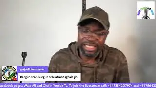 OGBENU TAN, ALALE TI JEWO ONI NILE BAYI O, OMO YORUBA ERO ORI YIN.24/1/26.