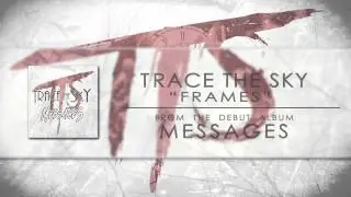 Trace The Sky - 
