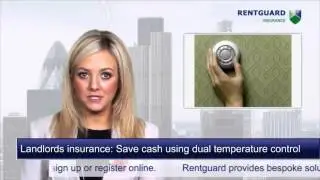 Landlords insurance: Save cash using dual temperature control