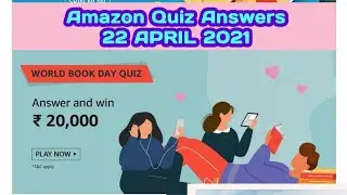 Amazon World Book Day Quiz Answers Today|22 April 2021|Win 20000 Amazon Pay Balance |Daily Quiz Time