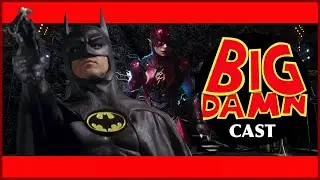 BATMAN Returns...Again! (#BigDamnCast 209)