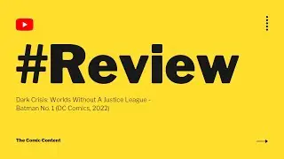 #REVIEW Dark Crisis: Worlds Without A Justice League - Batman No. 1 (DC Comics, 2022)