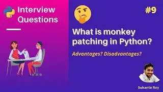 What is Monkey Patching? How Monkey patching works in Python? | Python Interview Question #9