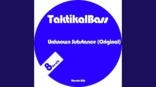Unknown Substance (Original Mix)