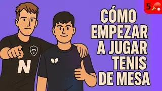 [ EPISODIO 5🏓 ] C&Oacute;MO EMPEZAR A JUGAR TENIS DE MESA MUY F&Aacute;CIL